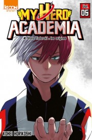 My Hero Academia – Tome 5 – Shoto Todoroki : les origines