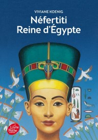 Néfertiti Reine d’Egypte