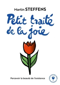 Petit traité de la joie – Consentir à la vie