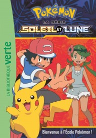Pokémon soleil et lune Tome 2 – Bienvenue à l’école Pokémon !