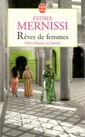 REVES DE FEMMES. Une enfance au harem