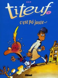 Titeuf – Tome 4 – C’est pô juste