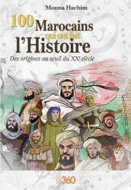 100 Marocains qui ont fait l’Histoire