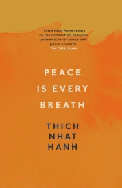 PEACE IS EVERY BREATH