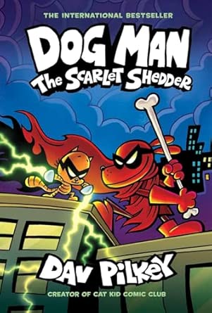 Dog Man 12: The Scarlet Shedder PB