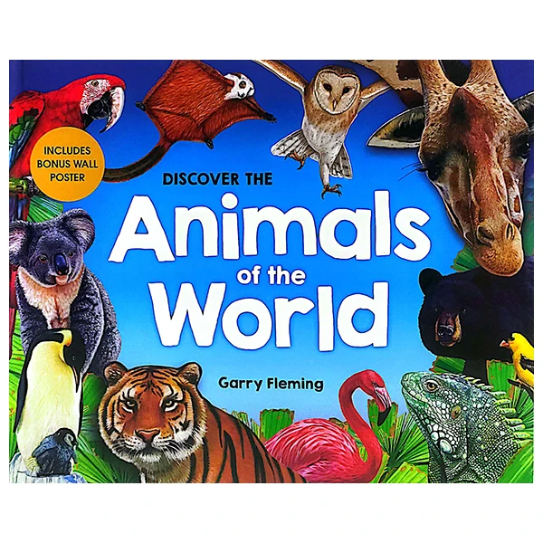 DISCOVER THE ANIMALS OF THE WORLD