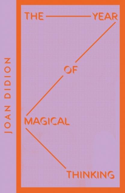 The year of magical thinking (édition en anglais)