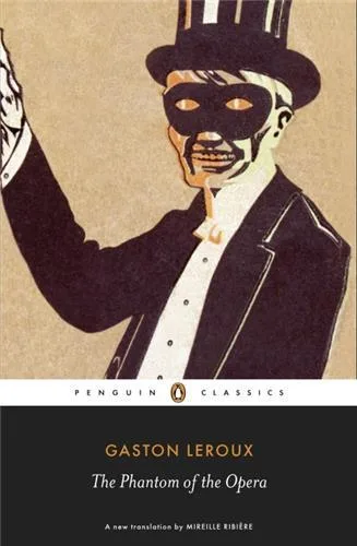 Couverture — Gaston Leroux The Phantom of the Opera (Penguin Classics) /anglais