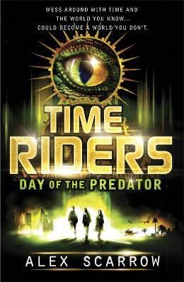Time riders ; day of the predator (édition en anglais)