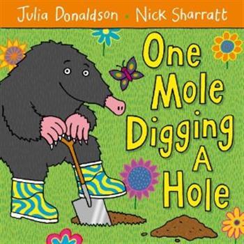 ONE MOLE DIGGING A HOLE (édition en anglais)