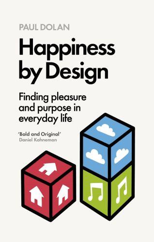 Happiness by design (édition en anglais)