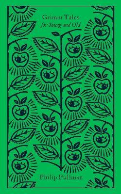 Grimm tales : for young and old (penguin clothbound classics)