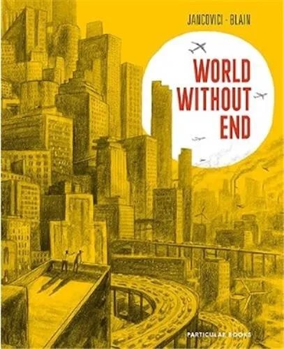 Couverture — Jancovici + Blain: World Without End /anglais