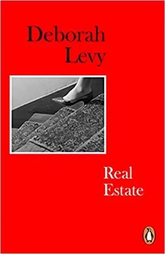 Couverture — Deborah Levy Real Estate (Paperback) /anglais