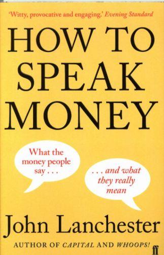 HOW TO SPEAK MONEY (édition en anglais)