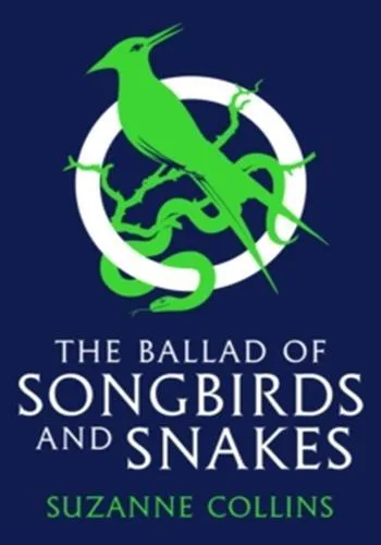 Couverture — The ballad of songbirds and snakes (a hunger games novel)