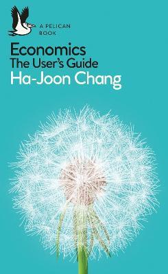 Couverture — Economics: the user's guide (édition en anglais)