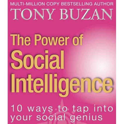THE POWER OF SOCIAL INTELLIGENCE - 10 WAYS TO TAP INTO YOUR SOCIAL GENIUS (édition en anglais)