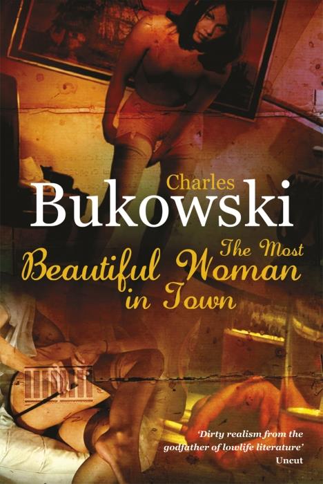 THE MOST BEAUTIFUL WOMAN IN TOWN