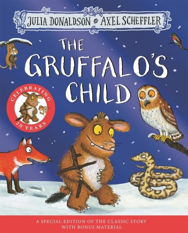 Couverture — THE GRUFFALO'S CHILD 20TH ANNIVERSARY EDITION ; WITH A SHINY BLUE FOIL COVER AND FUN ACTIVITIES TO MAKE AND DO!
