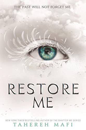 RESTORE ME - SHATTER ME