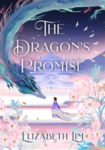 Couverture — The dragon's promise: the sunday times bestselling magical sequel to six crimson cranes