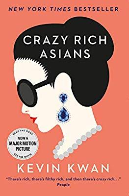 Crazy Rich Asians : The international bestseller and smash hit movie