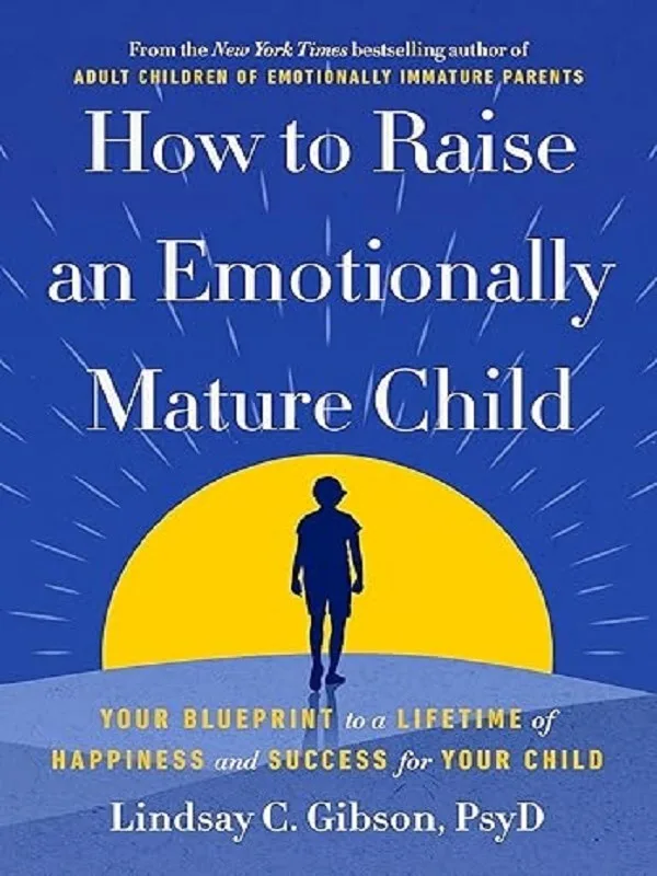 Couverture — How to Raise an Emotionally Mature Child