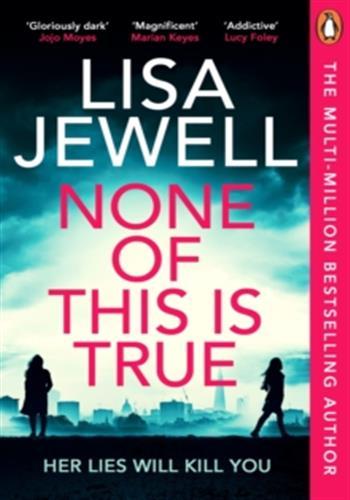 Couverture — None of this is true (Édition en anglais)