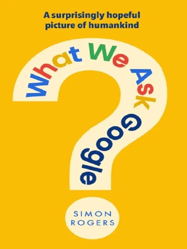 Couverture — What We Ask Google
