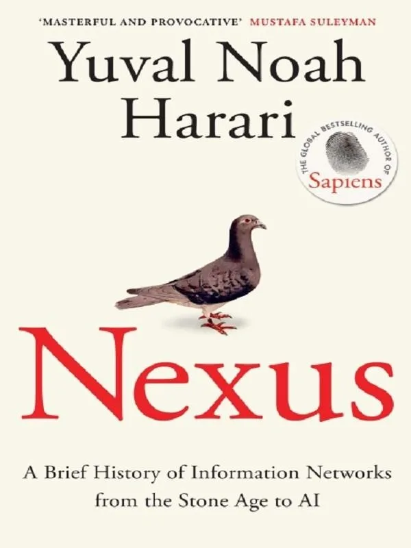 Couverture — Nexus : A Brief History of Information Networks from the Stone Age to AI
