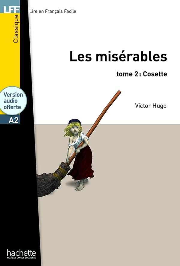 Les misérables Tome 2 : Cosette ; A2