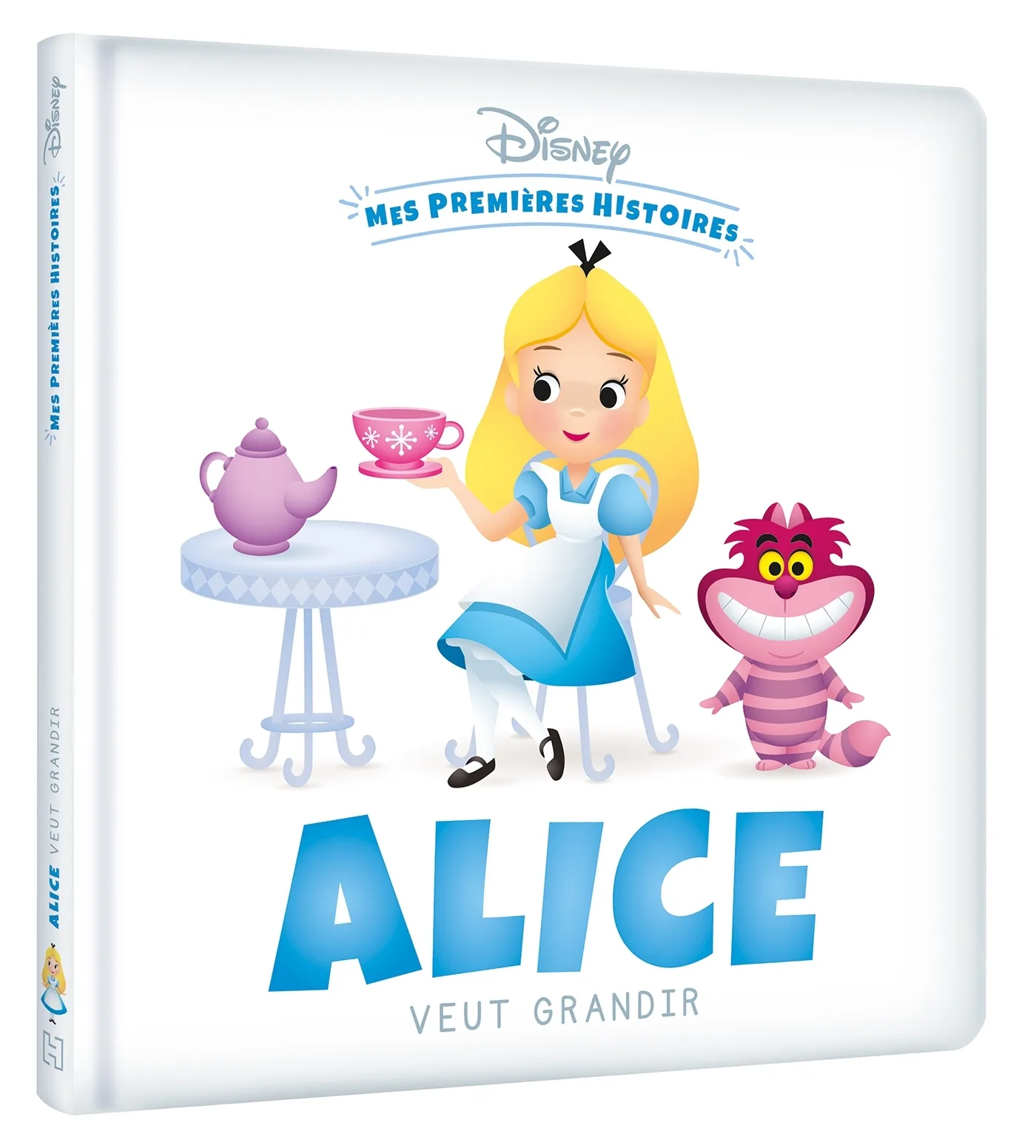 Couverture — DISNEY - Mes Premières Histoires - Alice veut grandir