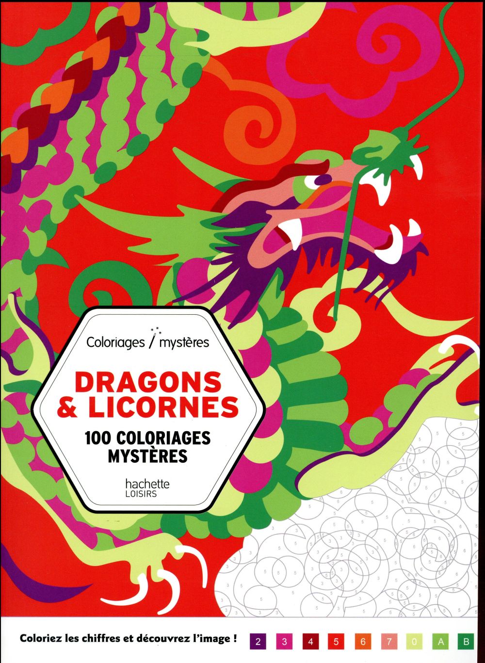 Dragons & licornes ; 100 coloriages mystères