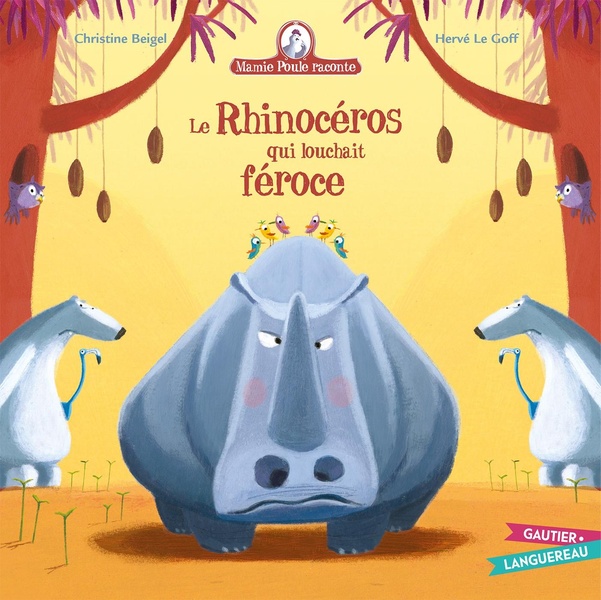 Couverture — Mamie Poule raconte Tome 19 : le rhinocéros qui louchait féroce