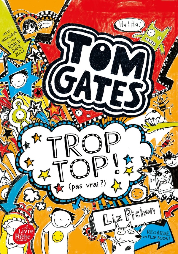 Tom Gates Tome 4 : trop top ! (pas vrai ?)