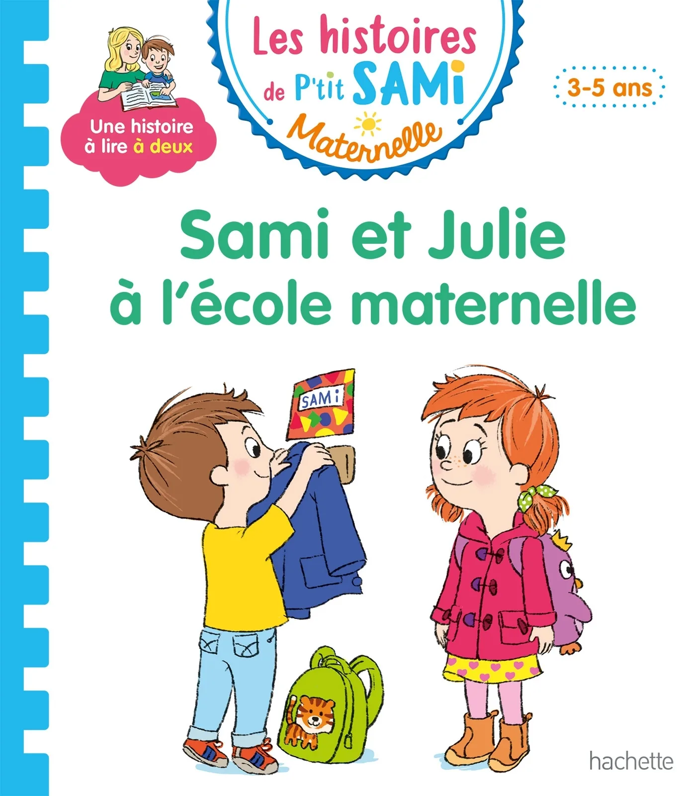 Couverture — Les histoires de P'tit Sami Maternelle (3-5 ans) : Sami et Julie à l'école maternelle