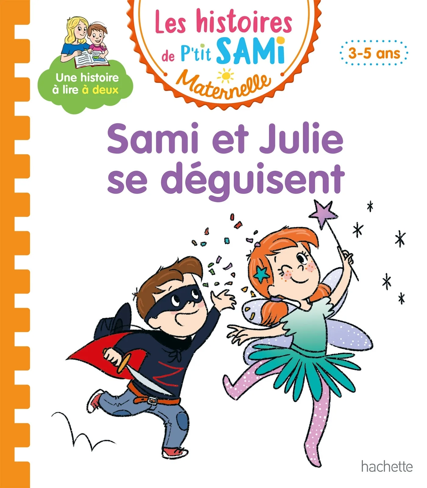 Couverture — Les histoires de P'tit Sami Maternelle (3-5 ans) : Sami et Julie se déguisent