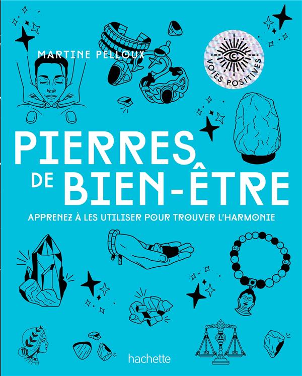 Pierres de bien-être ; apprenez à les utiliser pour trouver l'harmonie