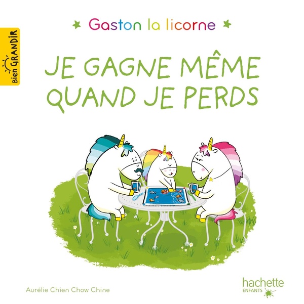 Couverture — Gaston la licorne : les émotions de Gaston : je gagne même quand je perds