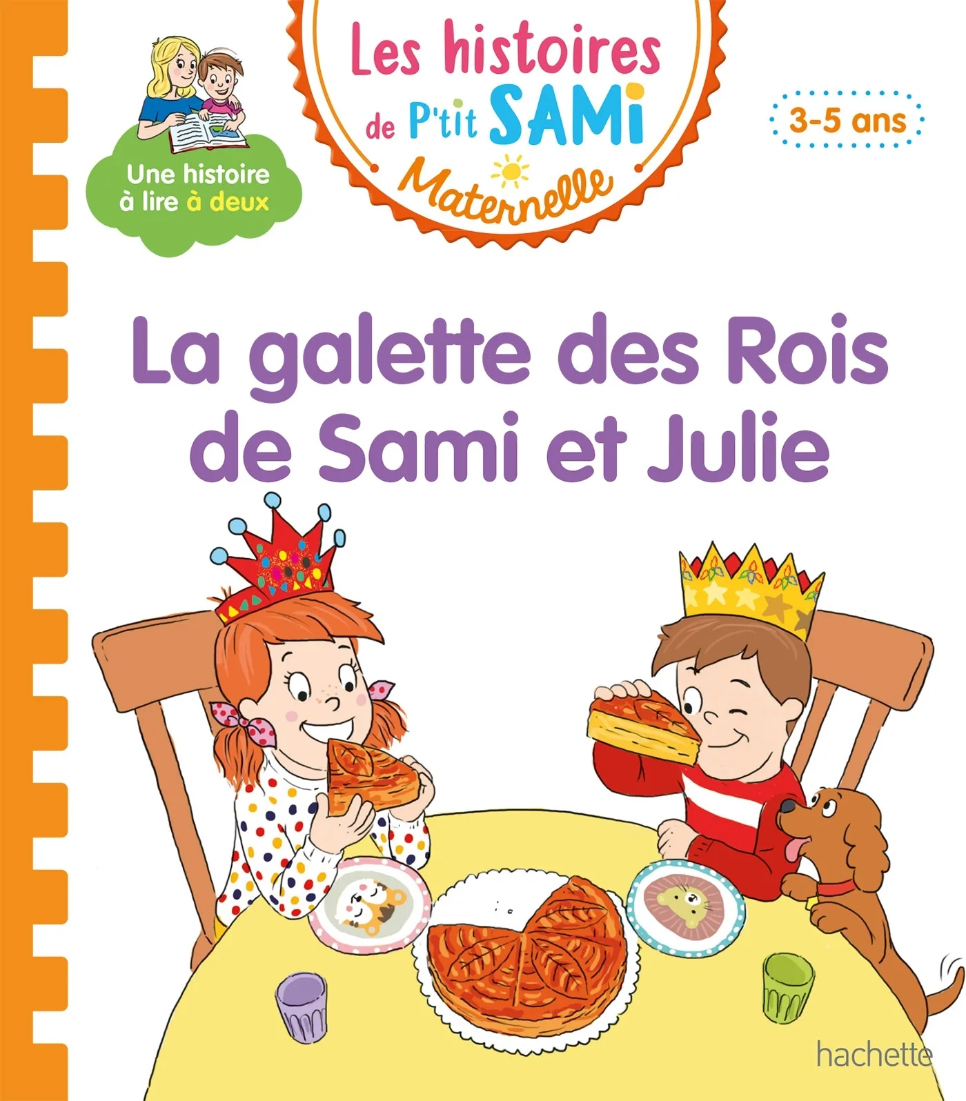 Couverture — Les histoires de P'tit Sami Maternelle (3-5 ans) : La galette des rois de Sami et Julie