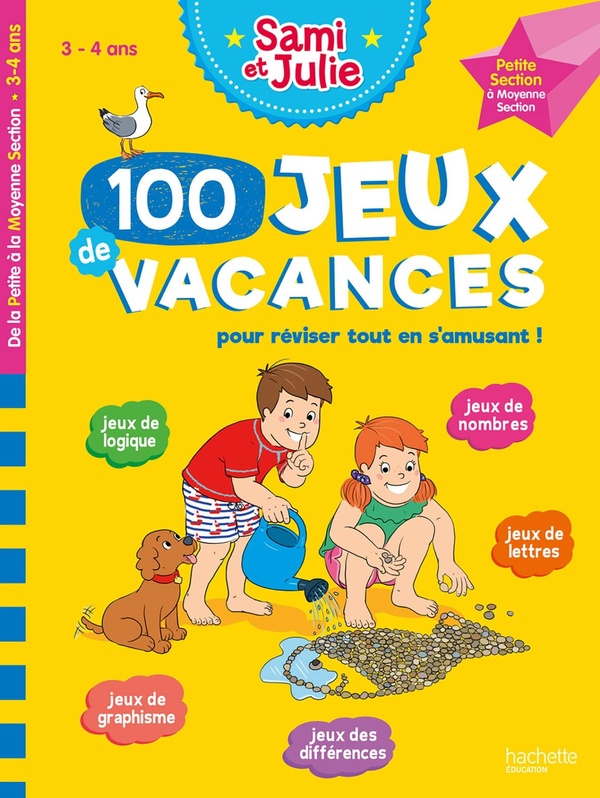 Couverture — Sami et Julie : 100 jeux de vacances pour réviser tout en s'amusant ! de la PS à la MS