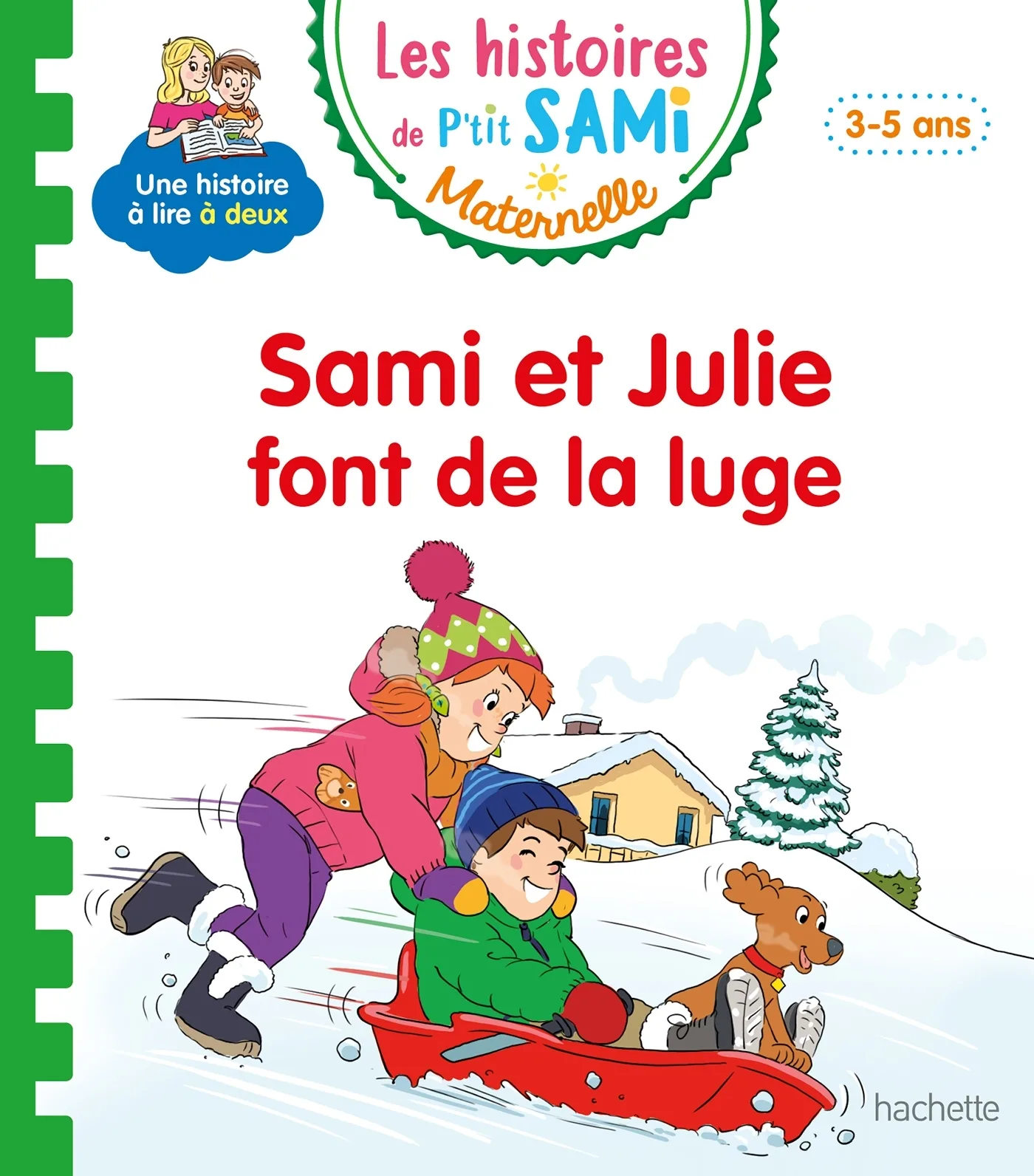 Couverture — Les histoires de P'tit Sami Maternelle (3-5 ans) : Sami et Julie font de la luge