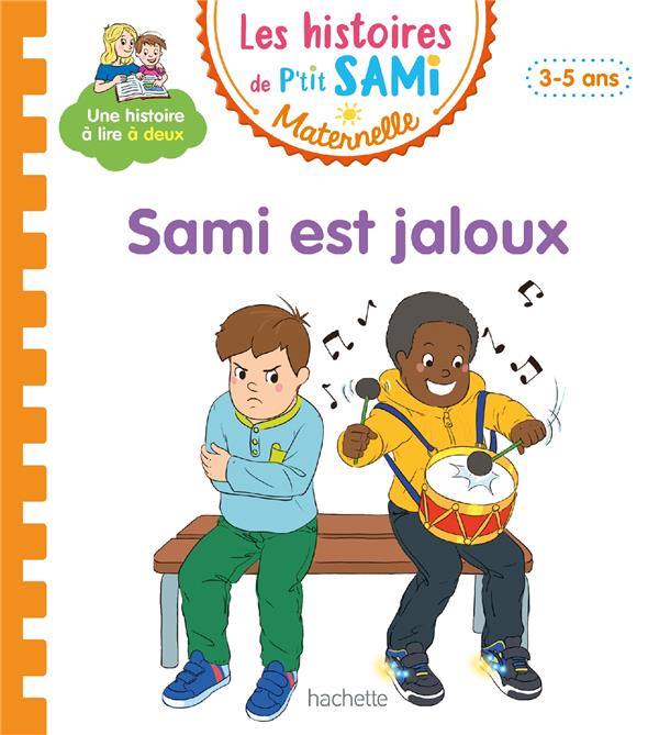 Les histoires de P'tit Sami maternelle : Sami est jaloux