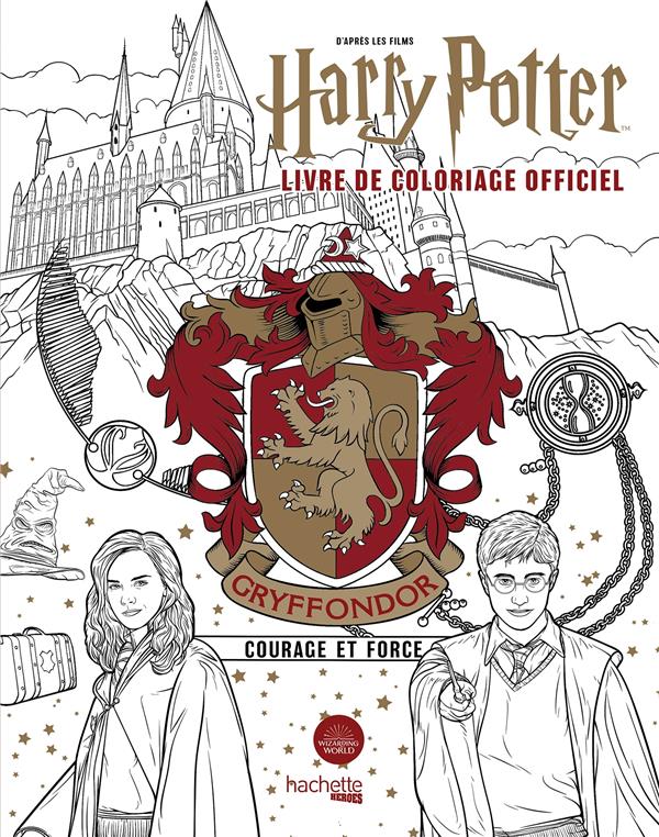 Harry Potter : livre de coloriage officiel : Gryffondor - courage et force