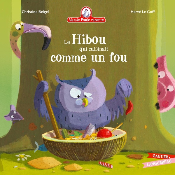 Couverture — Mamie Poule raconte : le hibou qui cuisinait comme un fou