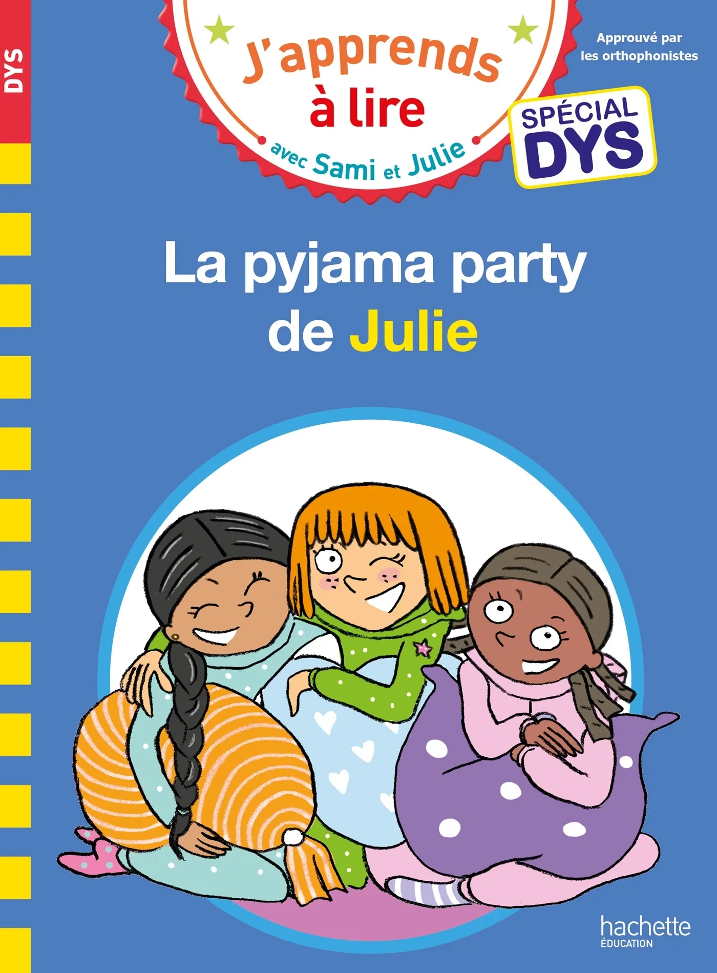 Couverture — Sami et Julie- Spécial DYS (dyslexie) La pyjama party de Julie