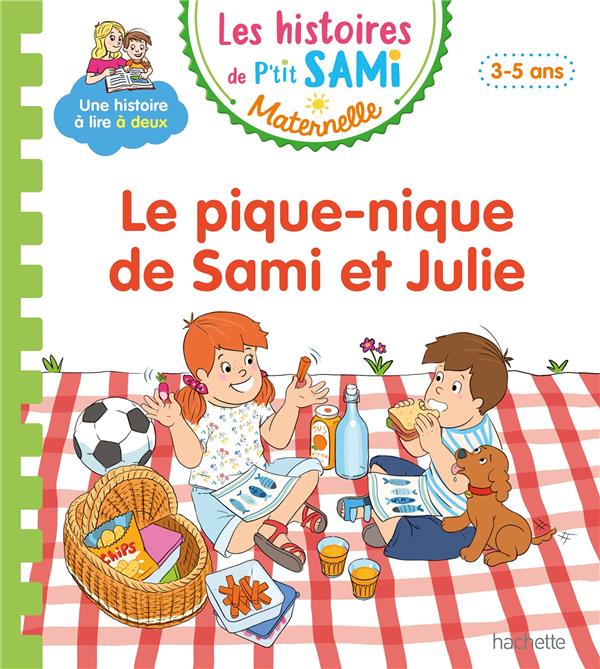 Les histoires de P'tit Sami maternelle : le pique-nique de Sami et Julie