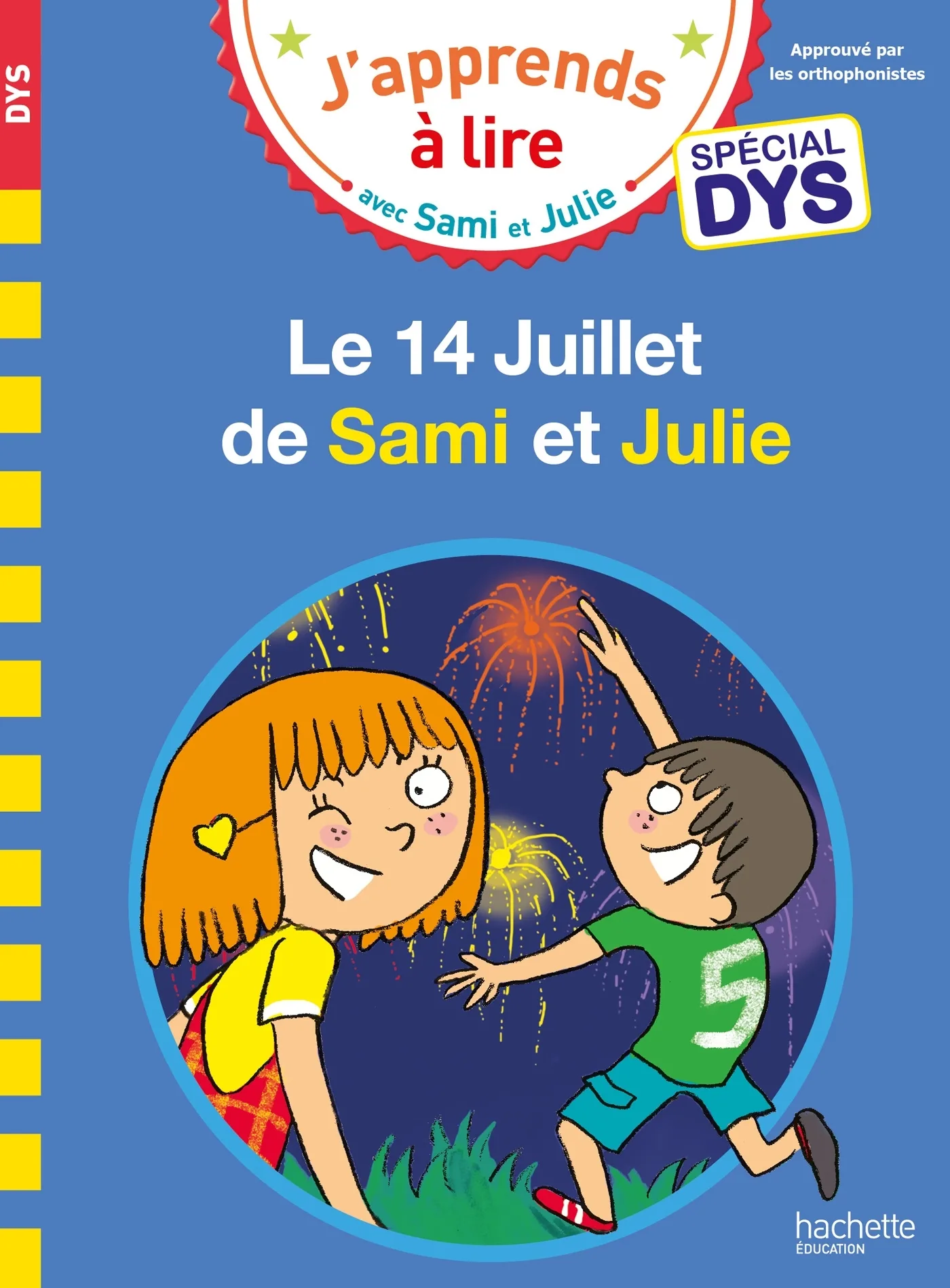 Couverture — Sami et Julie- Spécial DYS (dyslexie) Le 14 Juillet de Sami et Julie