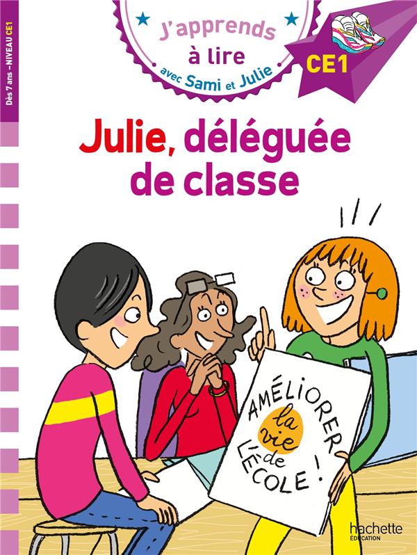 J'apprends à lire avec Sami et Julie : Julie, déléguée de classe